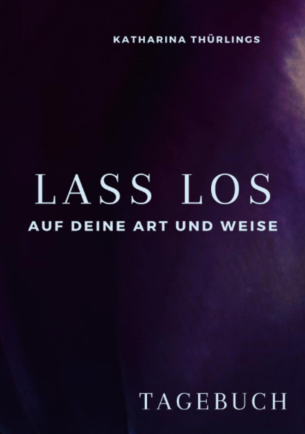 Lass Los! - TAGEBUCH: Auf deine Art und Weise Living & Furnishing
