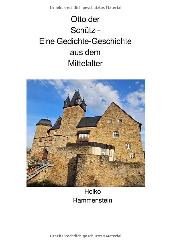 Otto der Schütz: Eine Gedichte-Geschichte aus dem Mittelalter Poetry