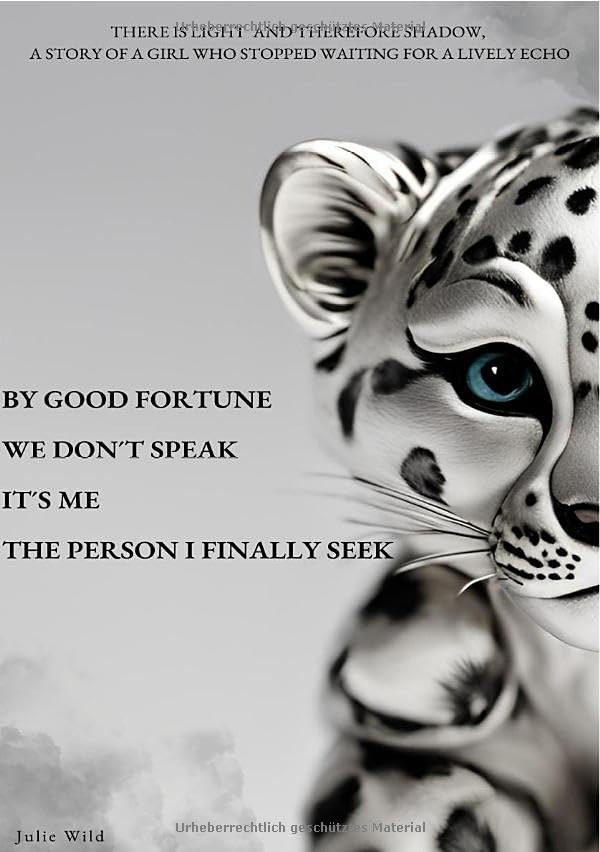 LEBEN / By good fortune We don't speak It's me The person I finally seek: DE Contemporary literature