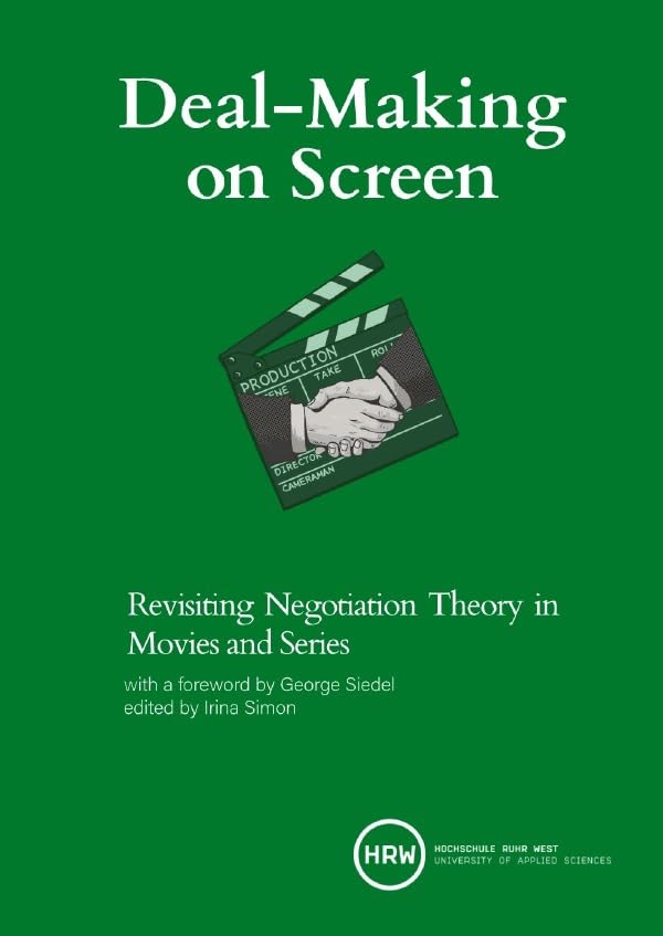 Deal-Making on Screen: Revisiting Negotiation Theory in Movies and Series Books