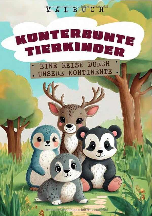 Kunterbunte Tierkinder: Eine Reise durch unsere Kontinente Novels & Short Stories