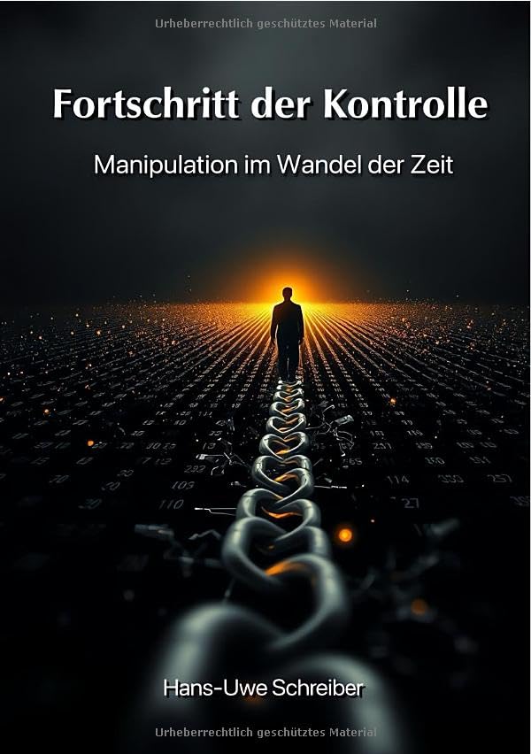Fortschritt der Kontrolle: Manipulation im Wandel der Zeit Books