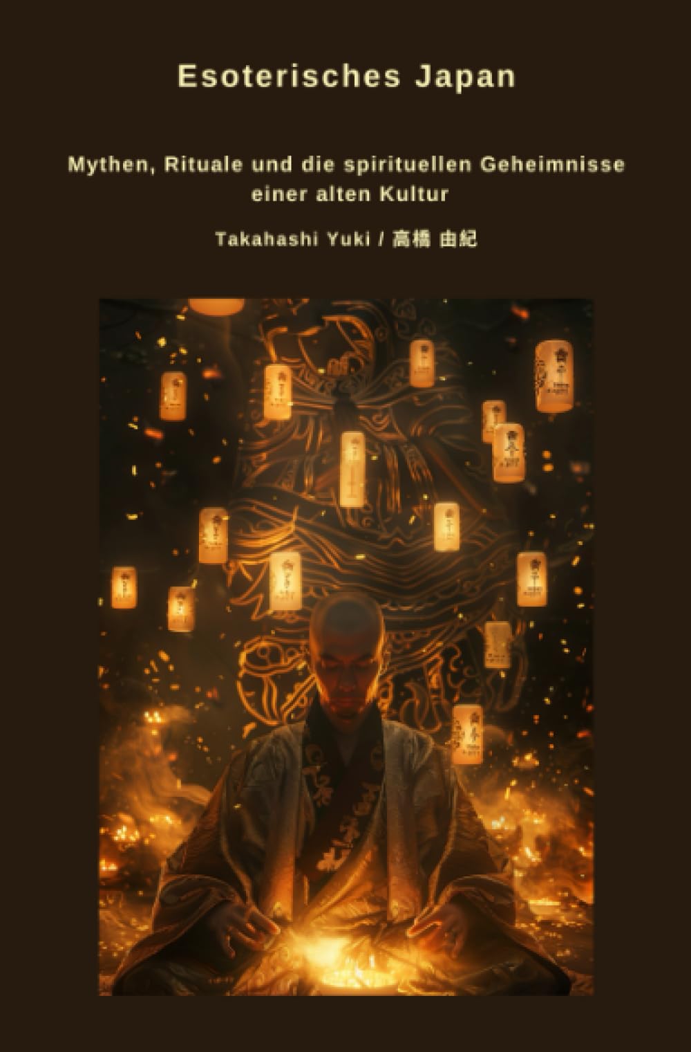 Esoterisches Japan: Mythen, Rituale und die spirituellen Geheimnisse einer alten Kultur Religion & Esotericism