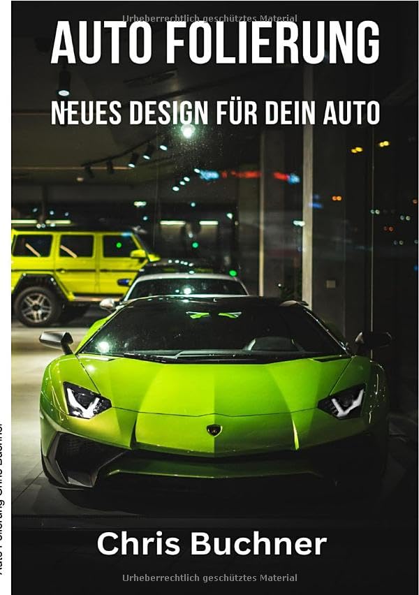 Auto Folierung: Neues Design für dein Auto Hobbies & Crafts
