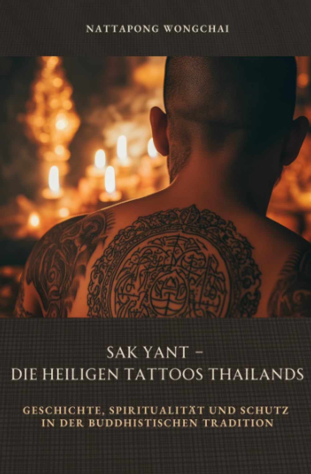 Sak Yant – Die heiligen Tattoos Thailands: Geschichte, Spiritualität und Schutz in der buddhistischen Tradition Film, Art & Culture