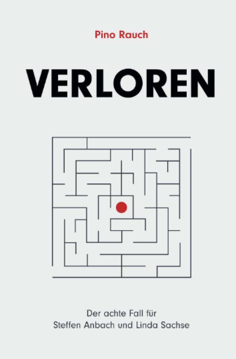 Verloren: Der achte Fall für Steffen Anbach und Linda Sachse Contemporary literature