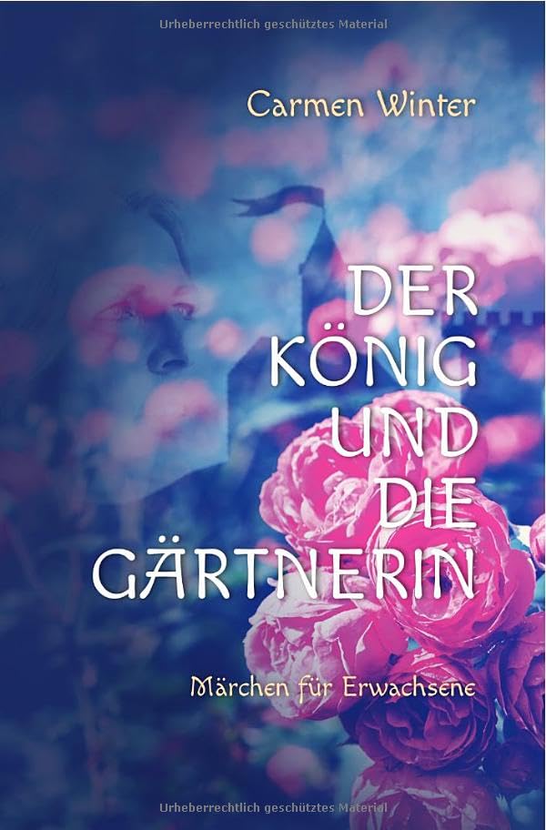 Der König und die Gärtnerin: Märchen für Erwachsene book