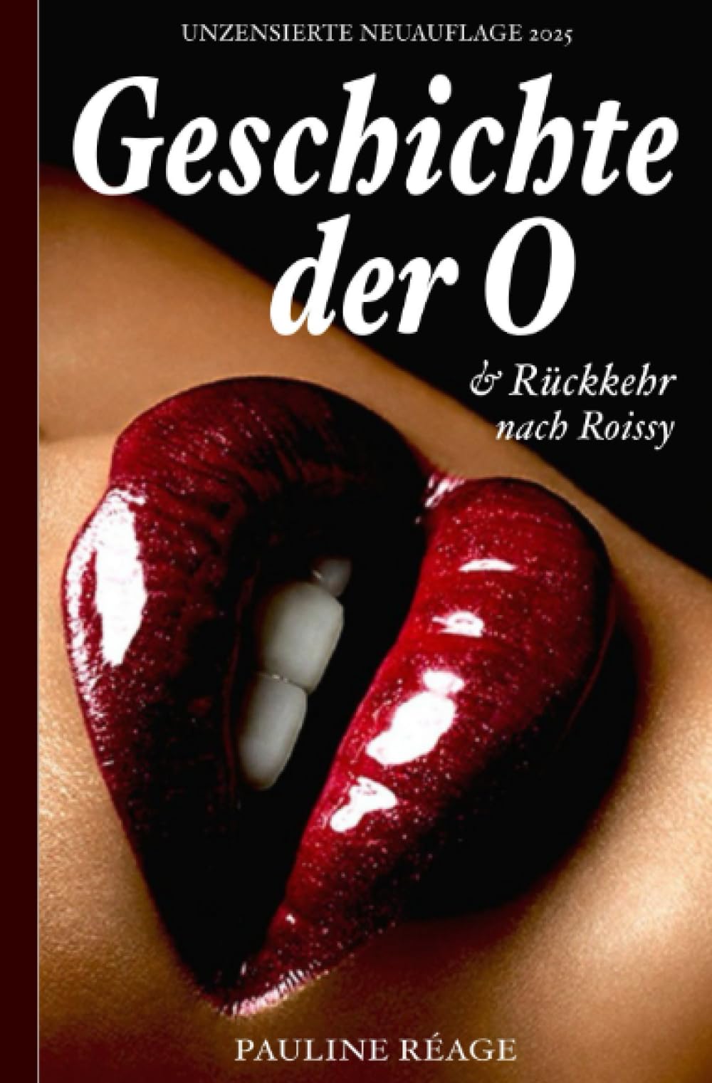 Geschichte der O – Unzensierte Neuauflage 2025 Personalities