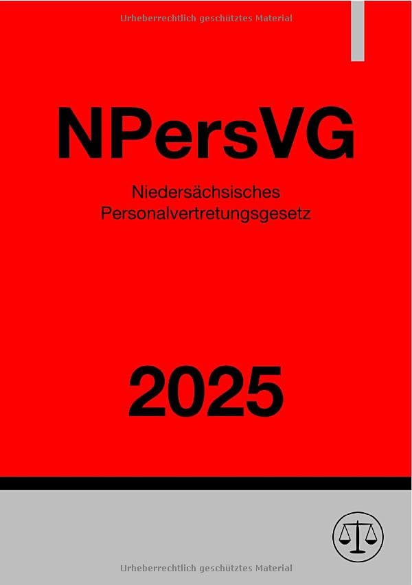 Niedersächsisches Personalvertretungsgesetz - NPersVG 2025 Law