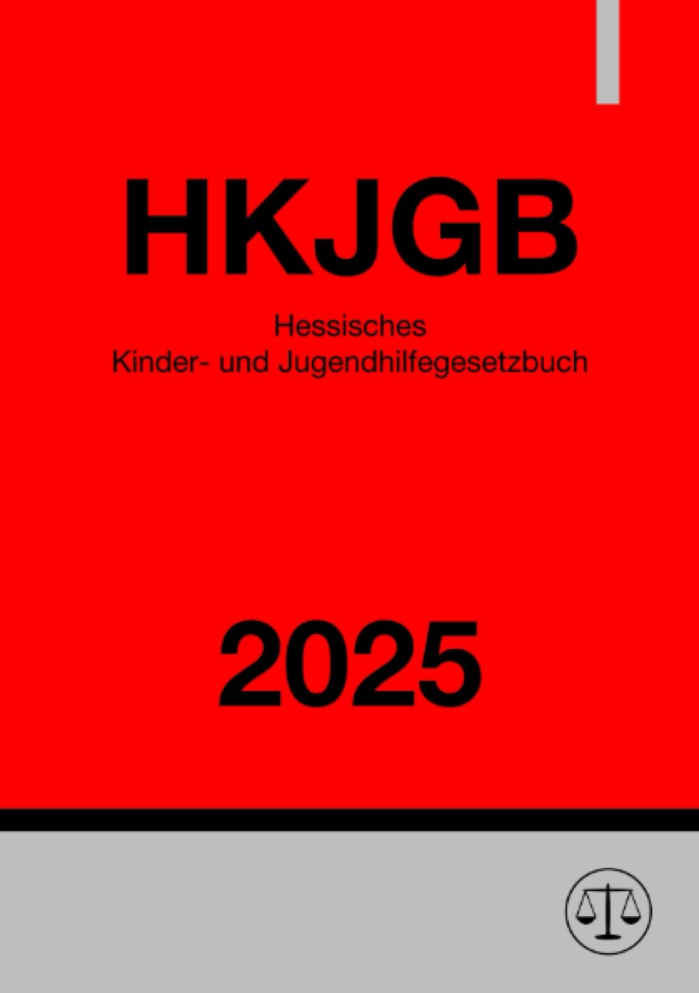 Hessisches Kinder- und Jugendhilfegesetzbuch - HKJGB 2025 Law