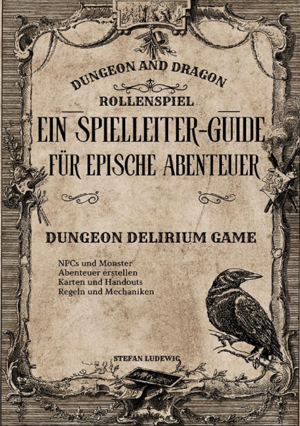 Dungeon and Dragon I Ein Spielleiter-Guide für epische Abenteuer I Das Rollenspiel: „Dungeon and Dragons: Ein Spielleiter-Guide für epische Abenteuer ... Geschichten meistern, Welten erschaffen.“ Leisure & Fun