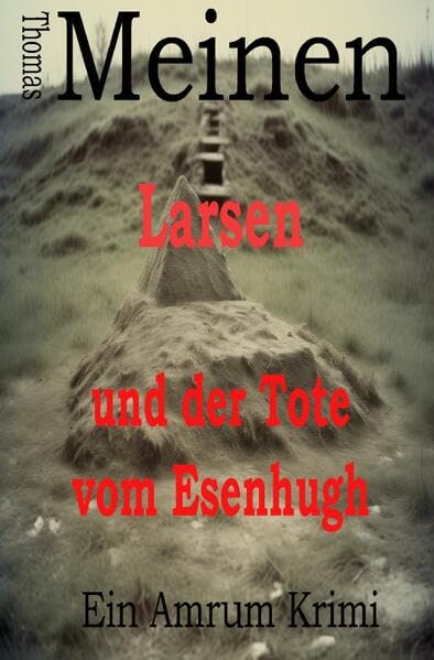 Larsen und der Tote vom Esenhugh Contemporary literature