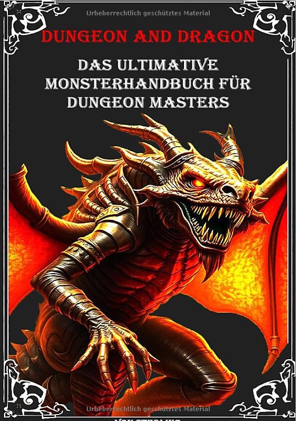 Dungeon and Dragon I Das ultimative Monsterhandbuch für Dungeon Masters: Dein Handbuch für legendäre Monster – Verleihe deinem D&D-Abenteuer noch mehr Tiefe! Leisure & Fun