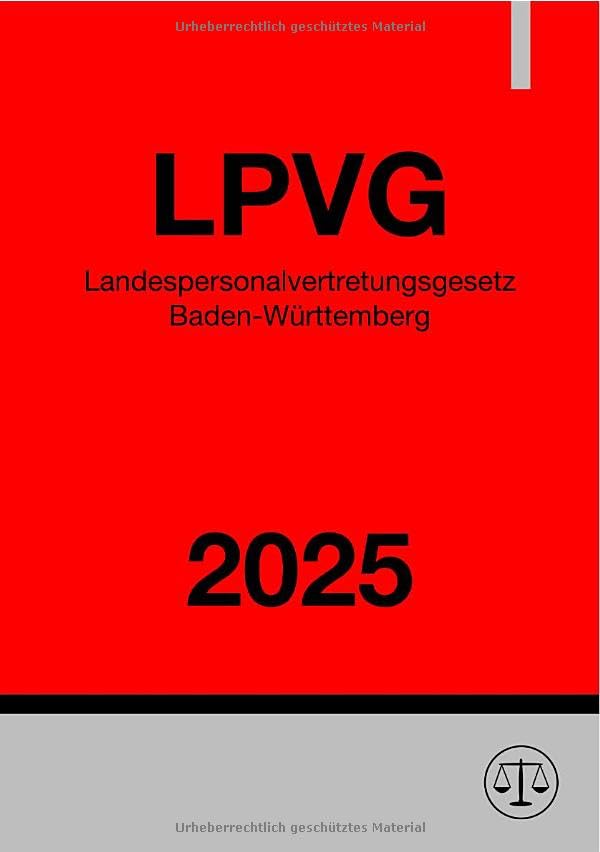 Landespersonalvertretungsgesetz Baden-Württemberg - LPVG 2025 Law