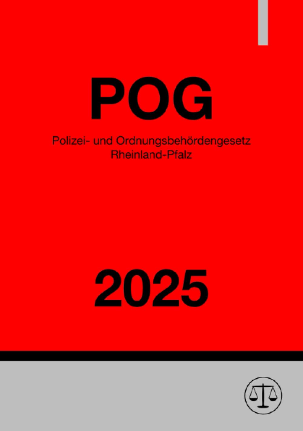 Polizei- und Ordnungsbehördengesetz Rheinland-Pfalz - POG RLP 2025 Law