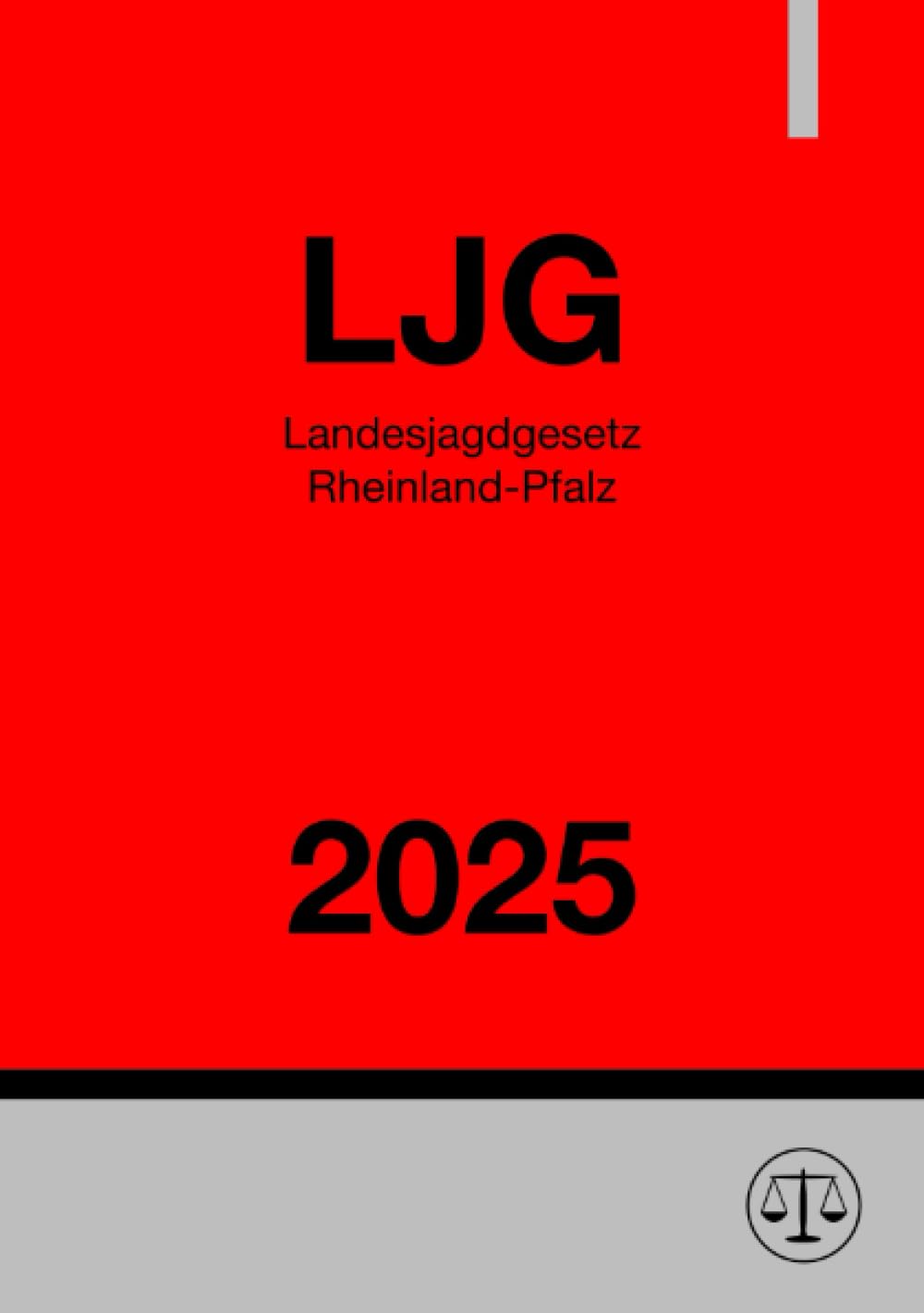 Landesjagdgesetz Rheinland-Pfalz - LJG RLP 2025 Law