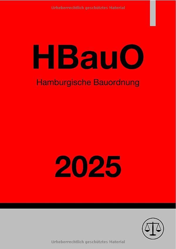 Hamburgische Bauordnung - HBauO 2025: DE Law