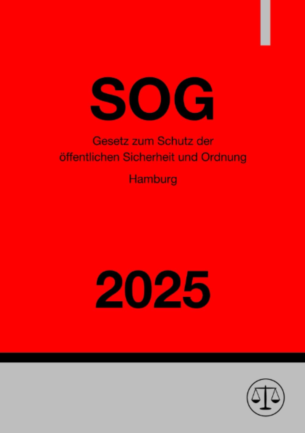 Gesetz zum Schutz der öffentlichen Sicherheit und Ordnung Hamburg - SOG 2025 Law