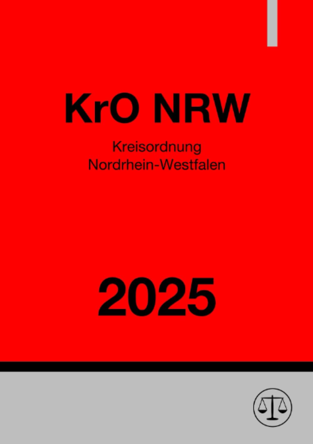 Kreisordnung Nordrhein-Westfalen - KrO NRW 2025: DE Law