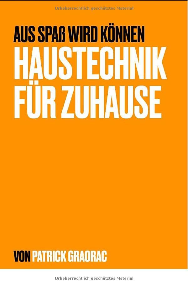 Aus Spaß wird Können – Haustechnik für Zuhause: DE Hobbies & Crafts
