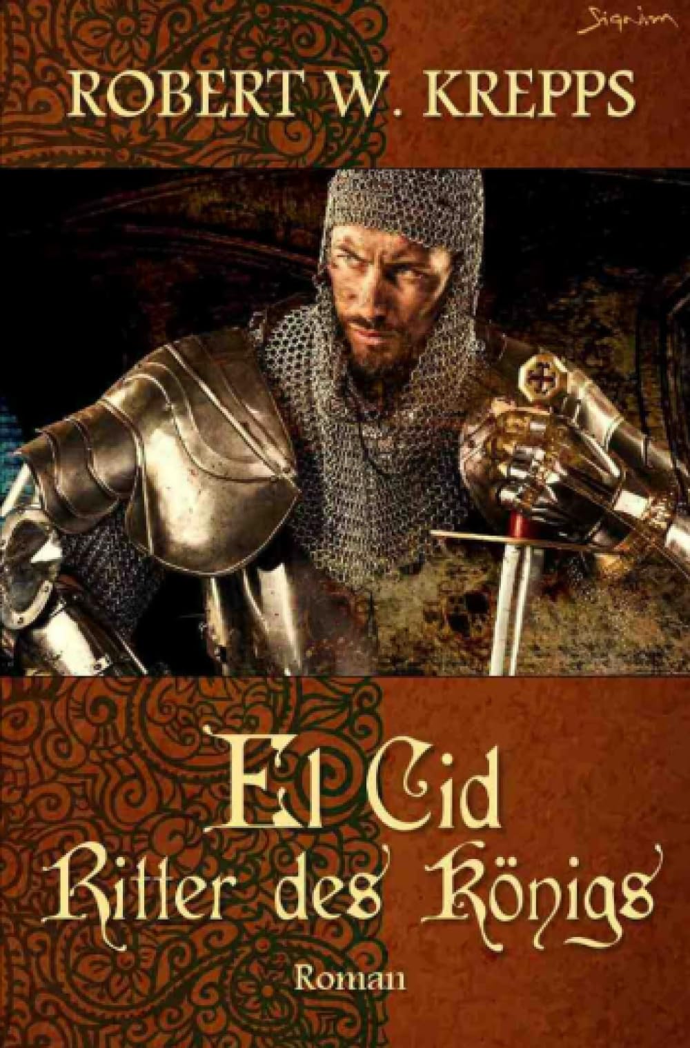 El Cid - Ritter des Königs: Ein Mittelalter-Roman Action & Adventure