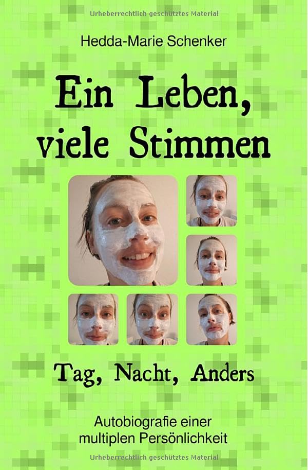 Ein Leben, viele Stimmen.: Autobiografie einer multiplen Persönlichkeit Personalities