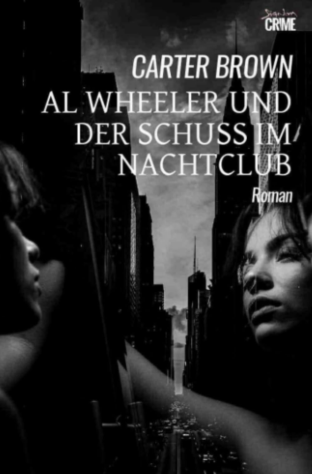 Al Wheeler und der Schuss im Nachtclub: Der Krimi-Klassiker! Action & Adventure