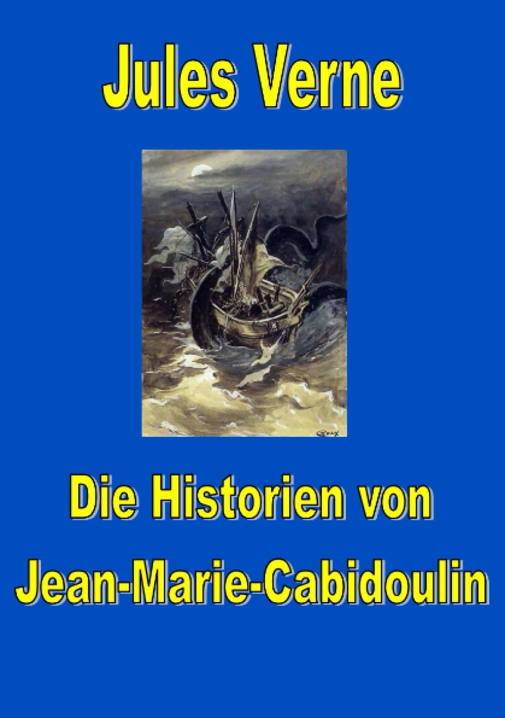 Die Historien von Jean-Marie Cabidoulin: DE Action & Adventure