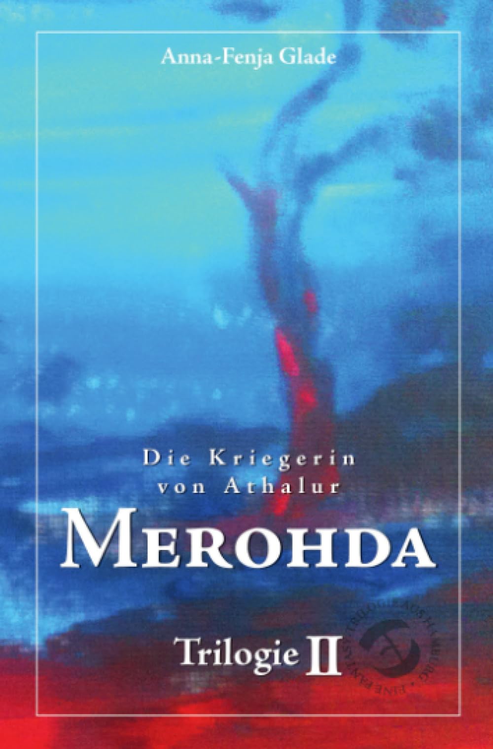 Merohda: DE (Die Kriegerin von Athalur) Contemporary literature Books