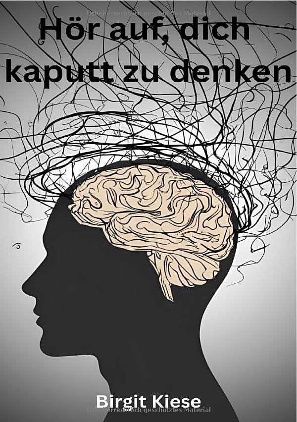 Hör auf, dich kaputt zu denken: Wie du aufhörst, dein schlimmster Feind zu sein Health, Nutrition & Fitness