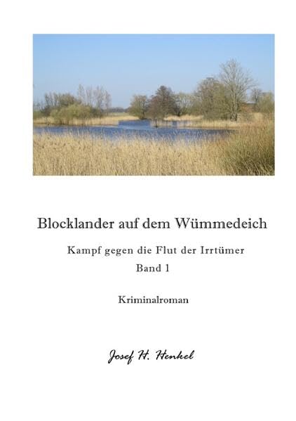 Blocklander auf dem Wümmedeich - BAND 1 Contemporary literature
