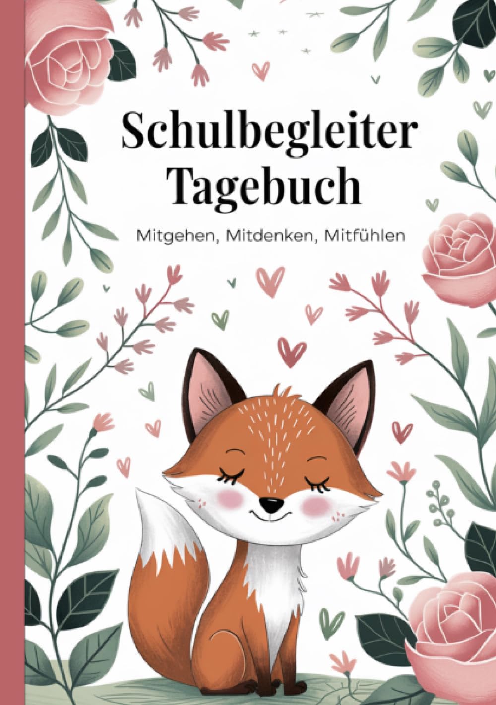 Schulbegleiter Tagebuch - Mitgehen, Mitdenken, Mitfühlen Law