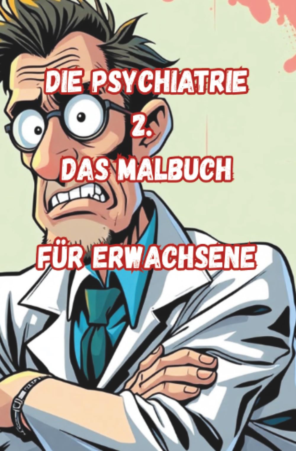 Die Psychiatrie 2.: Jürgen Arnold Horror & Mystery