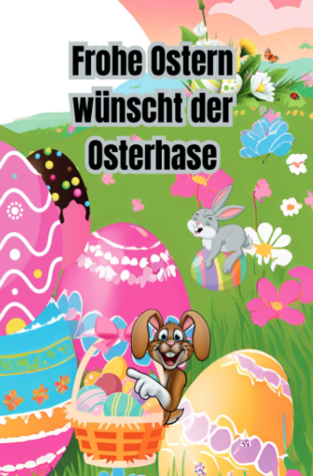 Der Osterhase wünscht Frohe Ostern: Jürgen Arnold Novels & Short Stories
