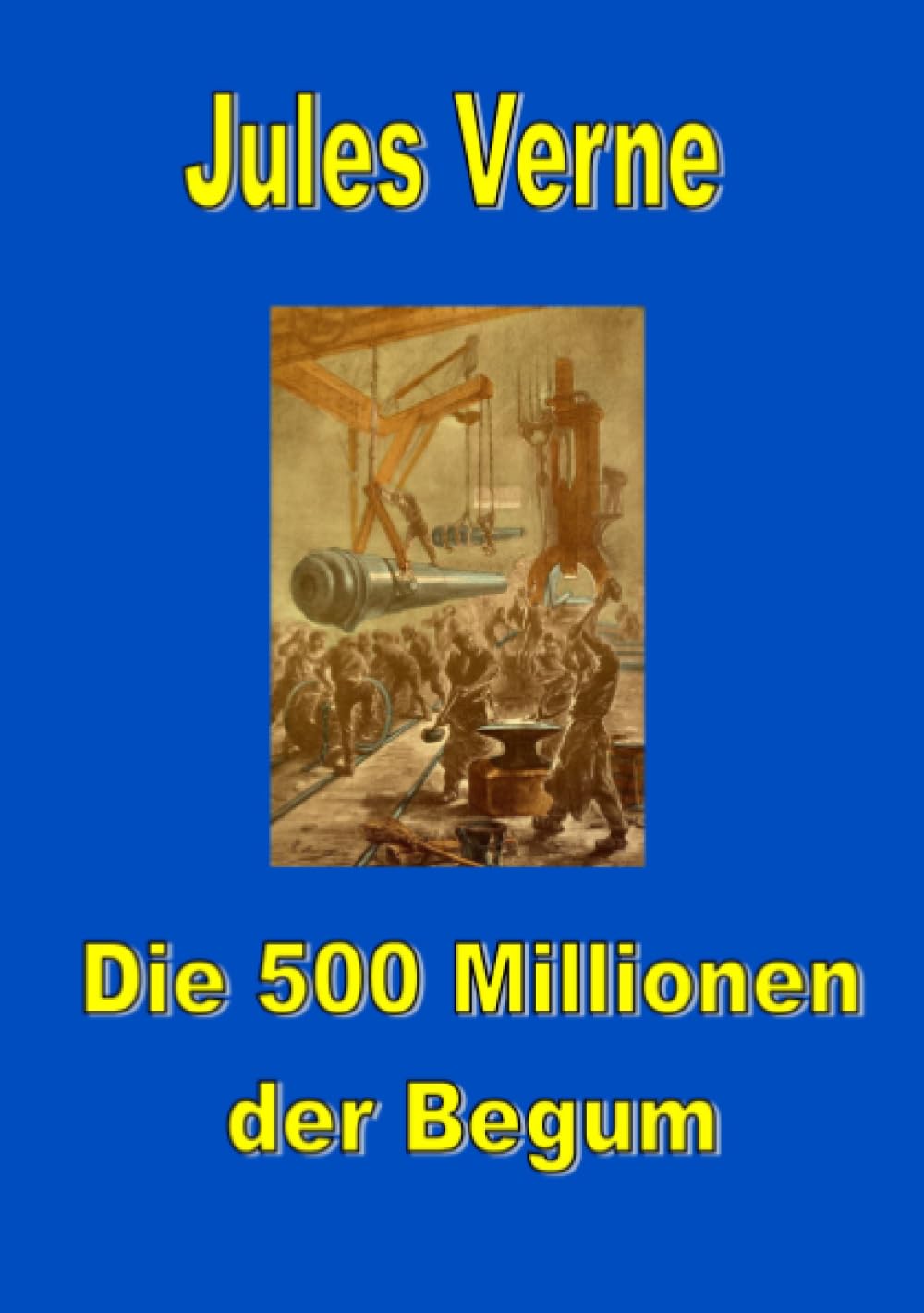 Die 500 Millionen der Begum (Jules Vernes außergewöhnliche Reiseromane) Action & Adventure