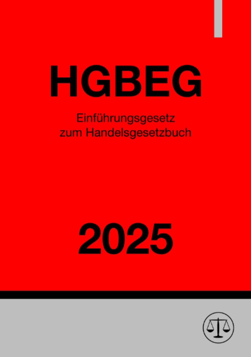 Einführungsgesetz zum Handelsgesetzbuch - HGBEG 2025 Law