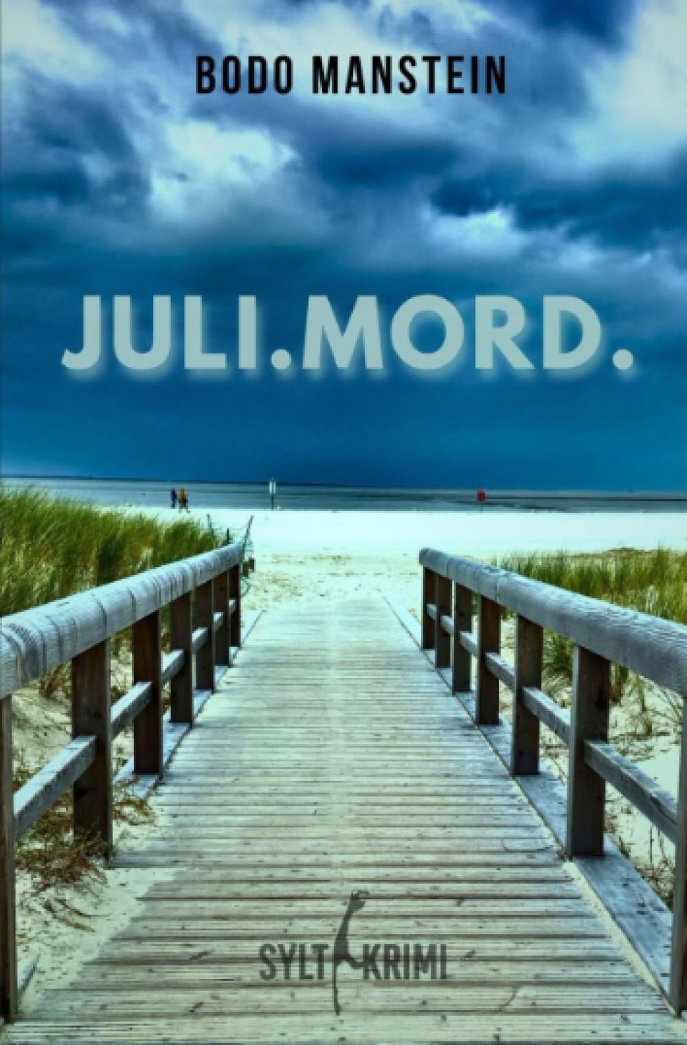 Juli.Mord.: Sylt Krimi (Robert Benning und Michael Hinrichs) Contemporary literature Books