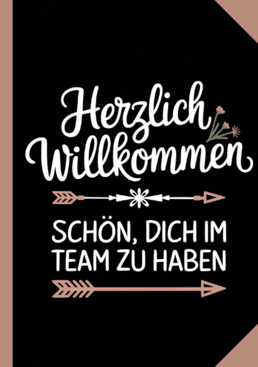 Herzlich Willkommen Schön, dich im Team zu haben: Notizheft zur Einarbeitung - Onboarding neuer Kollegen - Vorlage zum Eintragen Law