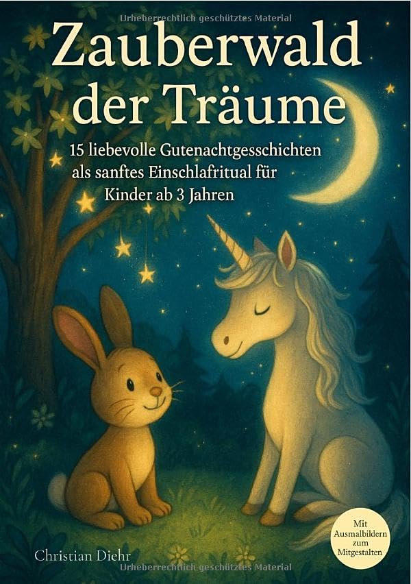 Zauberwald der Träume: 15 liebevolle Gutenachtgeschichten als sanftes Einschlafritual für Kinder ab 3 Jahren Non-fiction