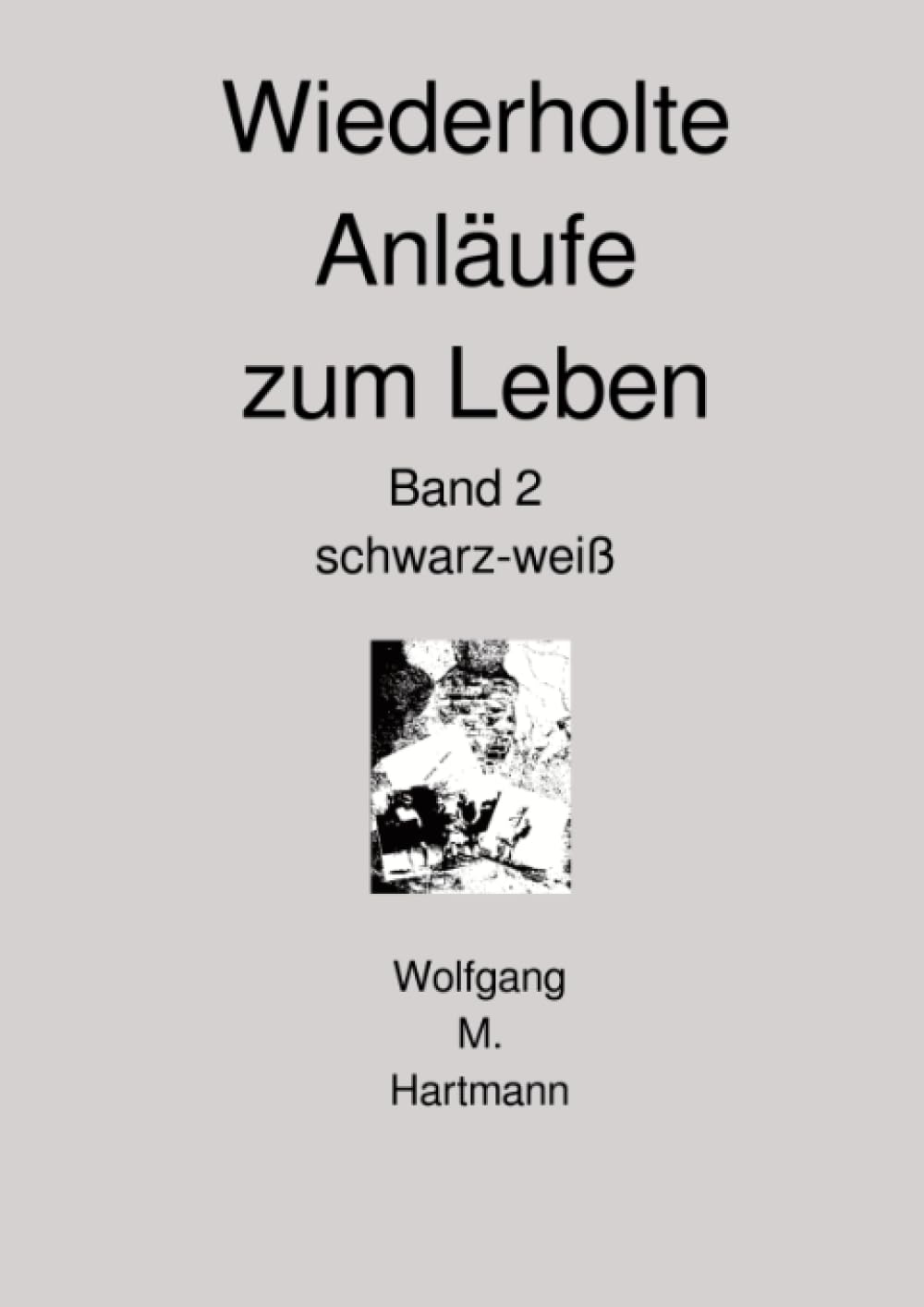 Wiederholte Anläufe zum Leben: Band 2 Personalities