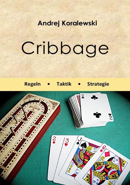Cribbage - Regeln, Taktik, Strategie: DE Leisure & Fun