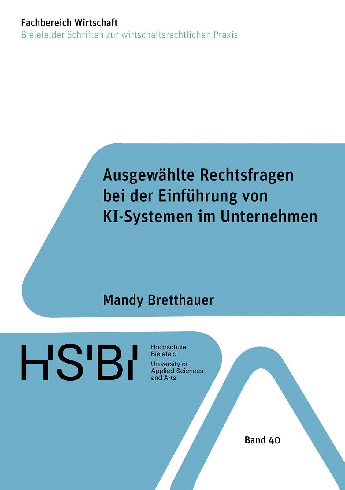 Ausgewählte Rechtsfragen bei der Einführung von KI-Systemen im Unternehmen Law