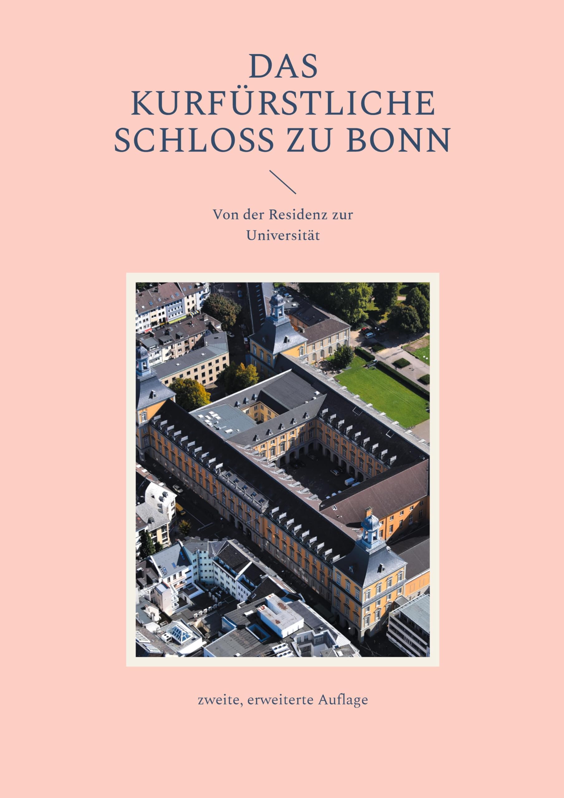 Das Kurfürstliche Schloss zu Bonn German history