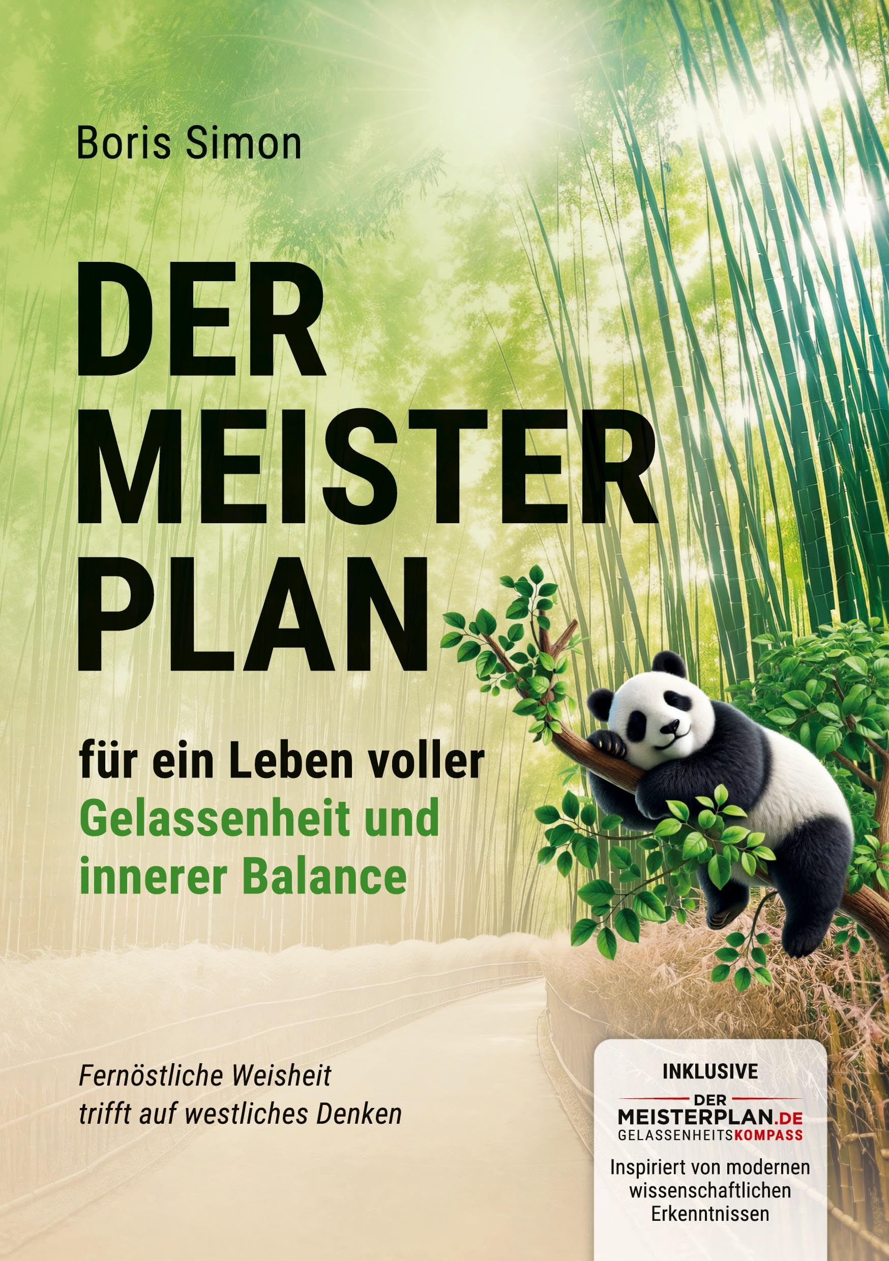 Der Meisterplan für ein Leben voller Gelassenheit und innerer Balance Philosophy