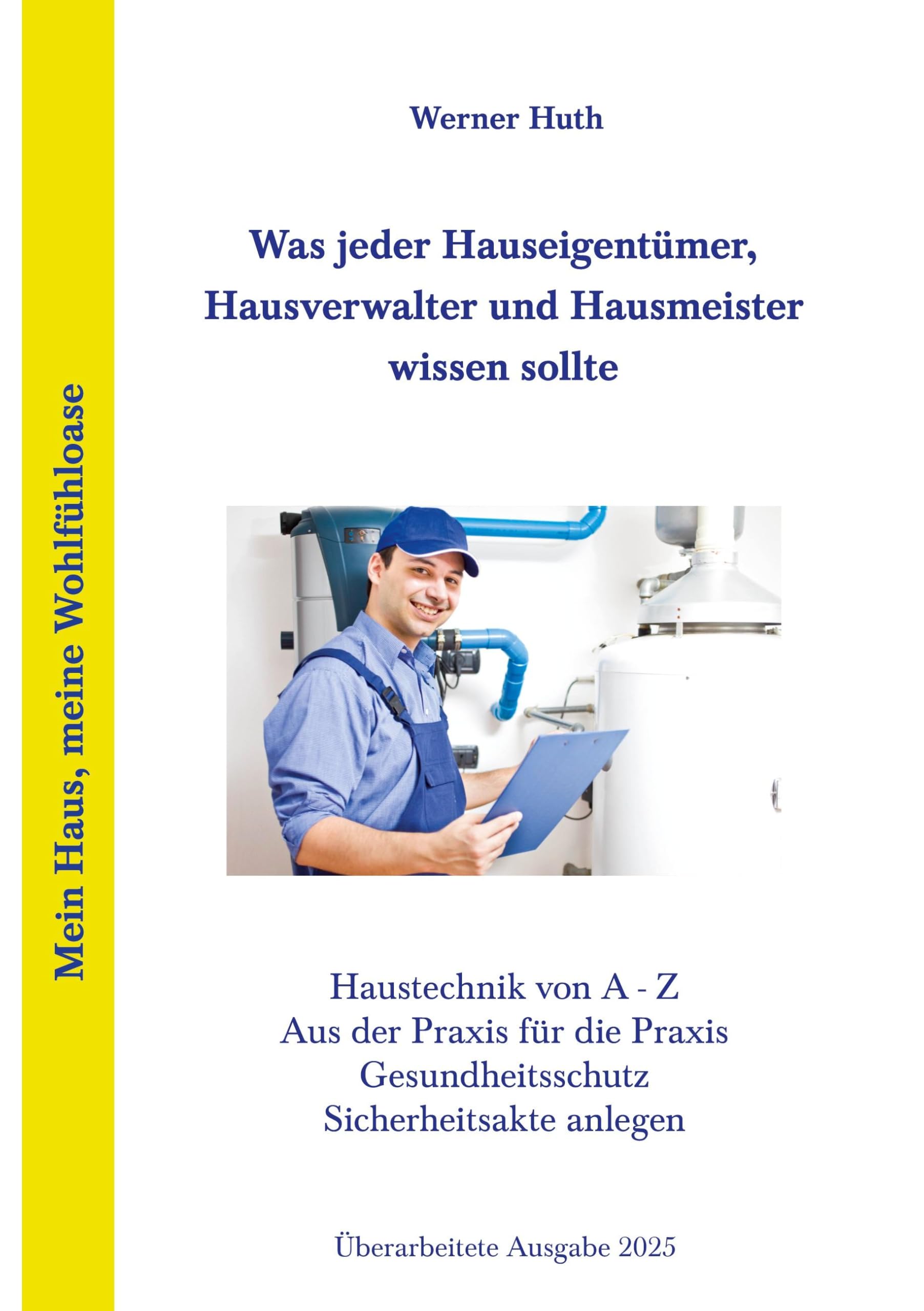 Was jeder Hauseigentümer, Hausverwalter und Hausmeister wissen sollte Hobbies & Crafts