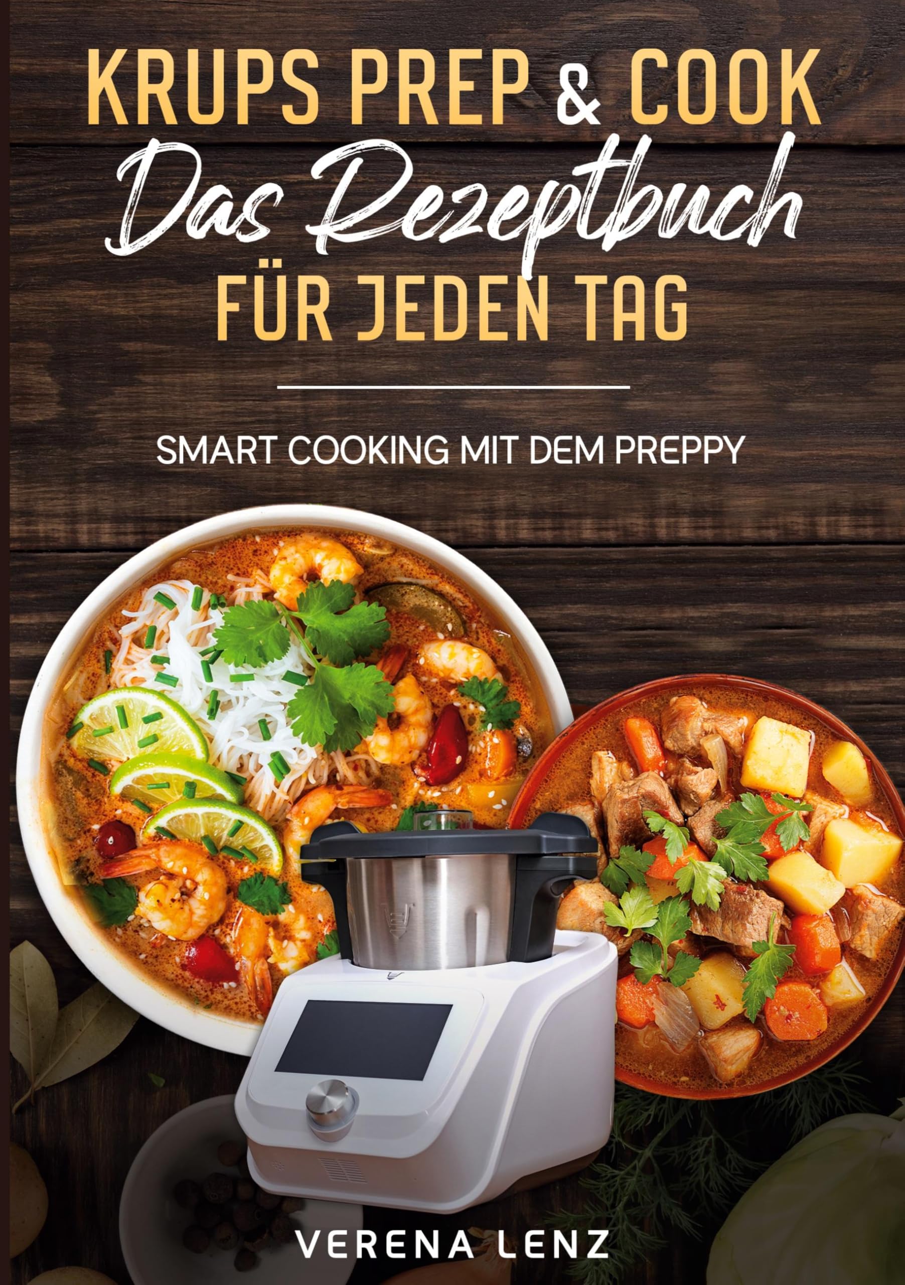 Krups Prep & Cook  Das Rezeptbuch für jeden Tag Leisure, Home & Garden