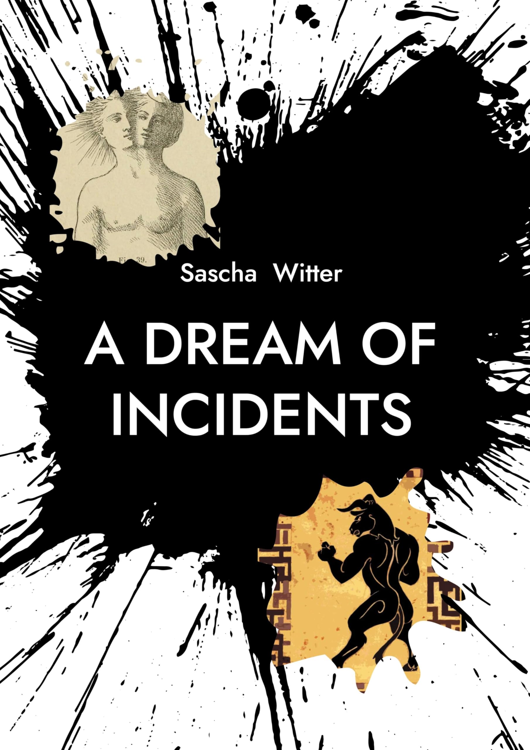 A Dream Of Incidents Poetry