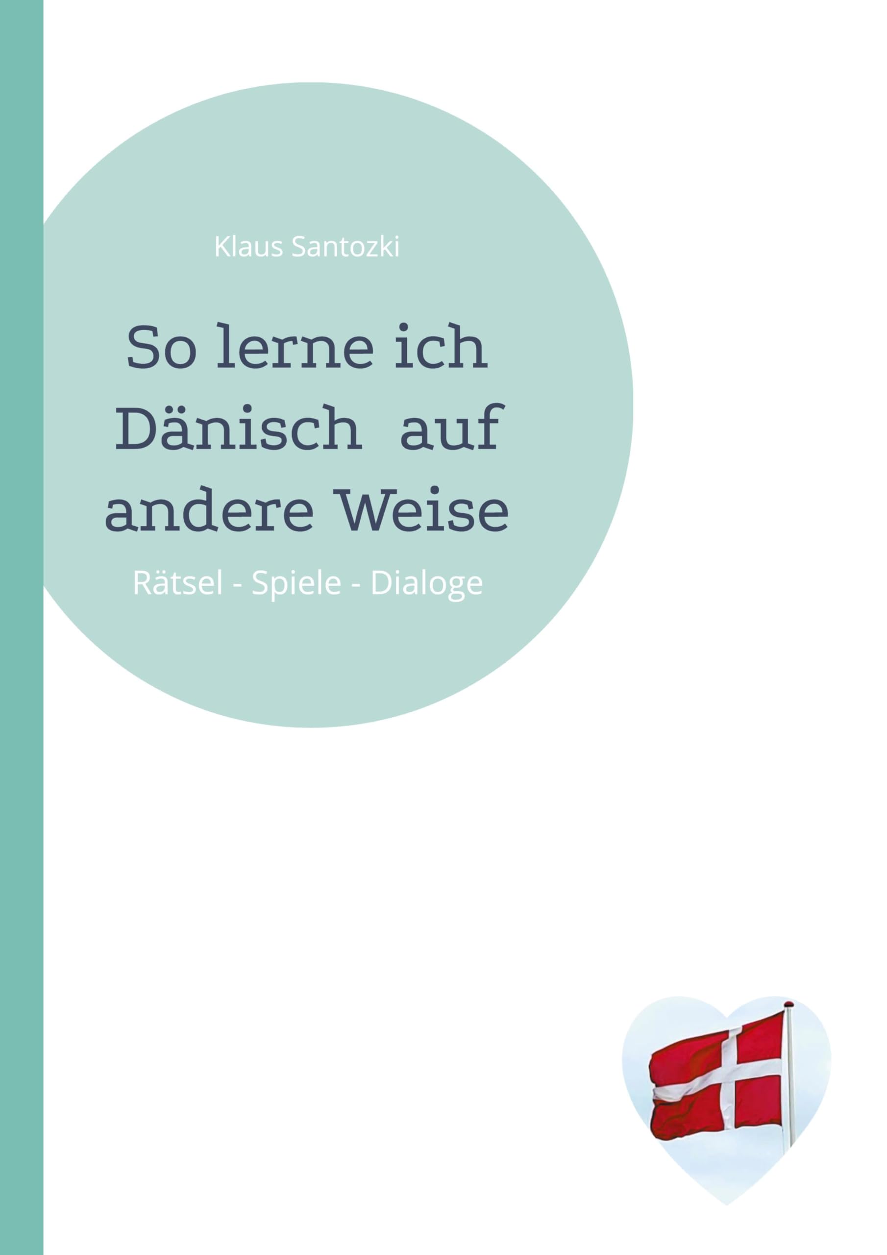So lerne ich Dänisch  auf andere Weise General education