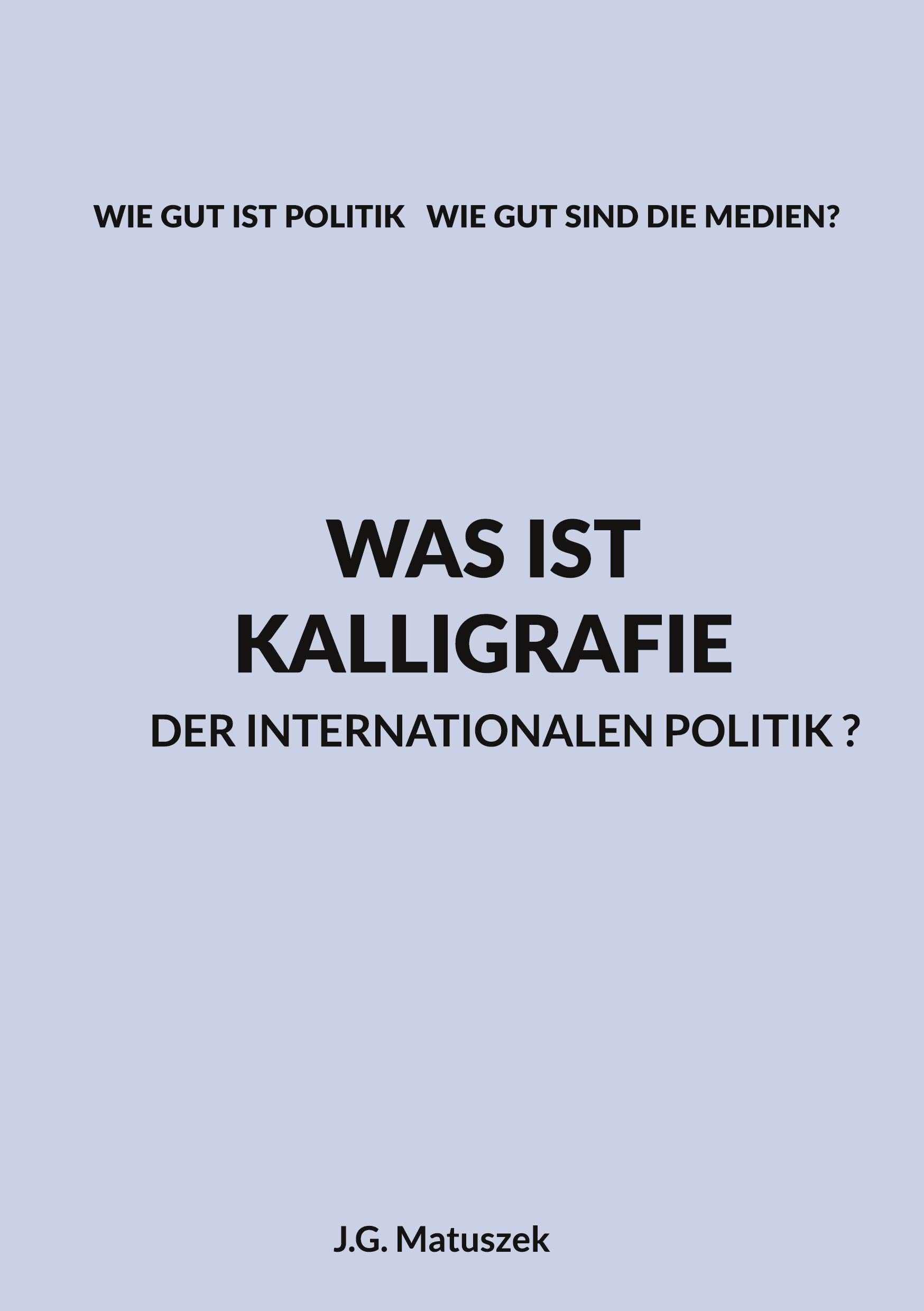 WAS IST KALLIGRAFIE   DER INTERNATIONALEN POLITIK ? Law