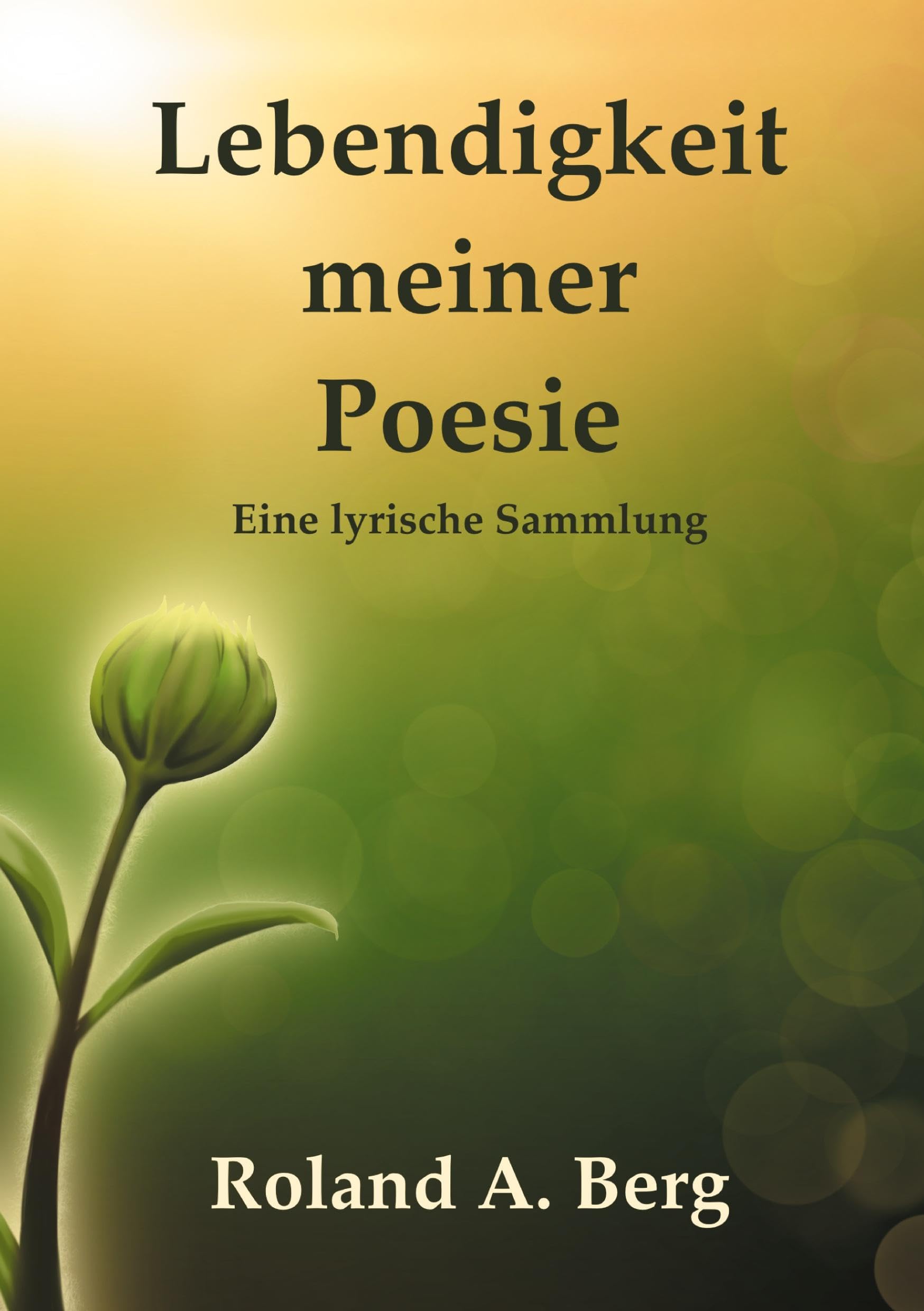 Lebendigkeit meiner Poesie Poetry
